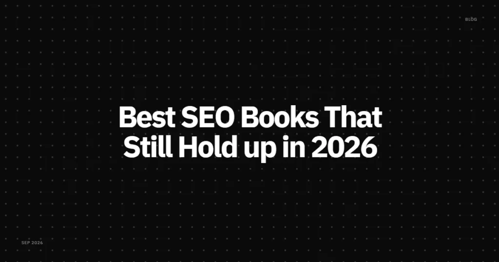 Best SEO Books That Still Hold Up in 2026