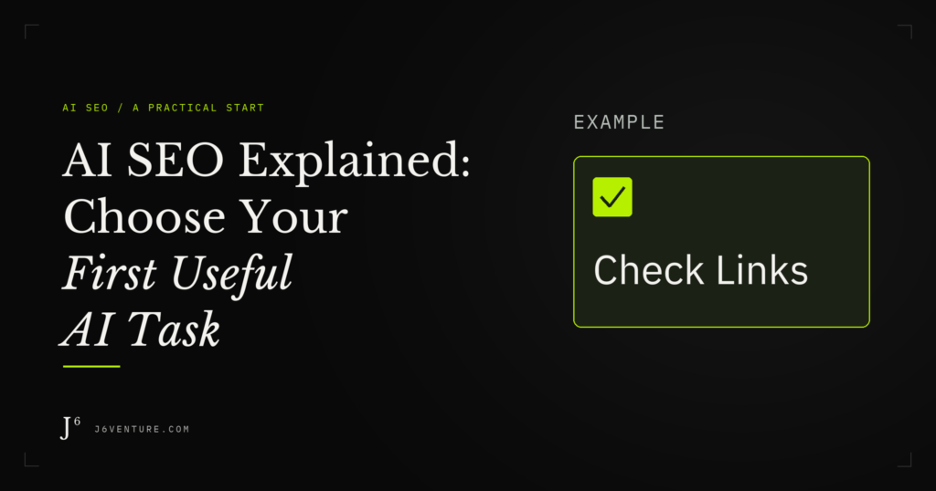 AI SEO Explained: Choose Your First Useful AI Task