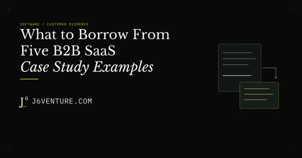 What to Borrow From Five B2B SaaS Case Study Examples