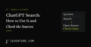 ChatGPT Search: How to Use It and Check the Sources