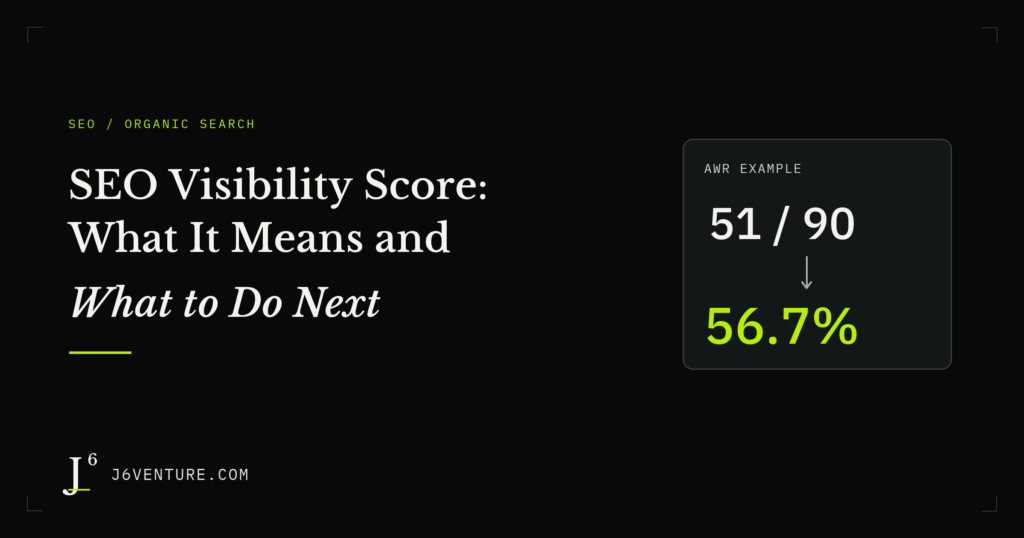 SEO Visibility Score: What It Means and What to Do Next
