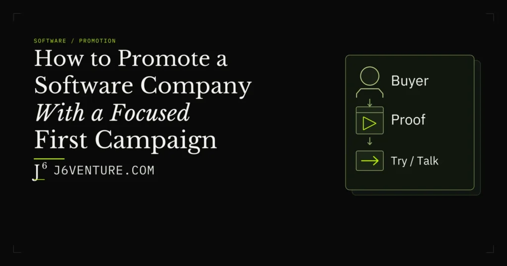 How to Promote a Software Company With a Focused First Campaign