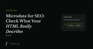 Microdata for SEO: Check What Your HTML Really Describes