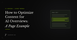 How to Optimize Content for AI Overviews: A Page Example